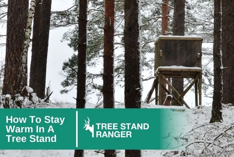 how to stay warm in a tree stand