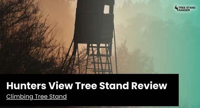 Hunters View Tree Stand Review