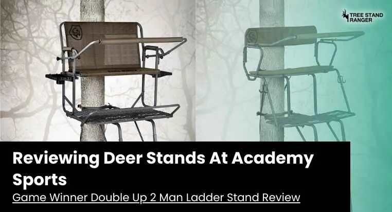 Reviewing Deer Stands At Academy Sports